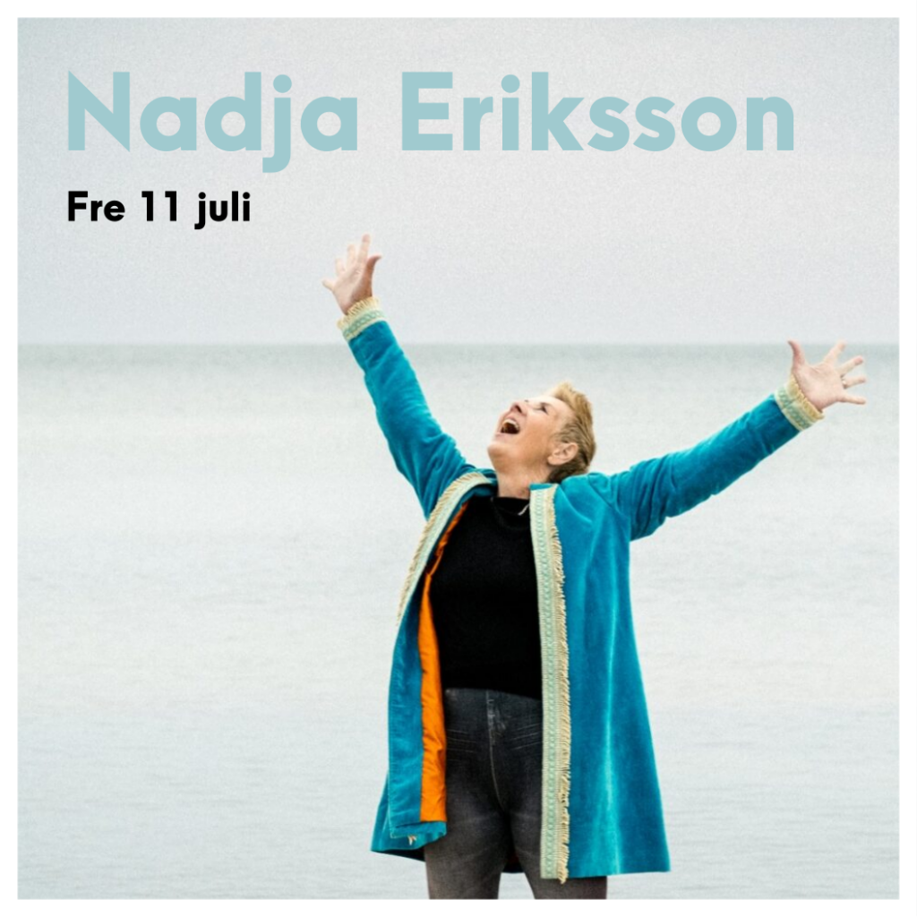 Nadja Eriksson - Passion - Fredag 11 juli