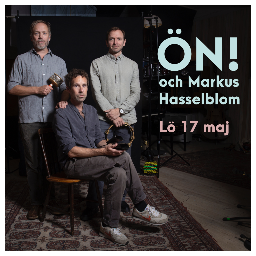 ÖN! och Markus Hasselblom - Lördag 17 maj
